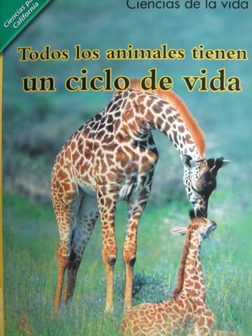 (image for) Ciencias para CA 2 Todos los animales Tienen un ciclo de vida (P
