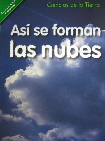 (image for) Ciencias para California 1 Asi se forman las nubes (CA)(P)