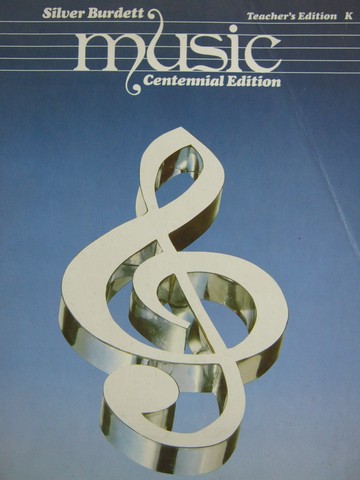 (image for) Silver Burdett Music K Centennial Edition TE (TE)(Spiral)