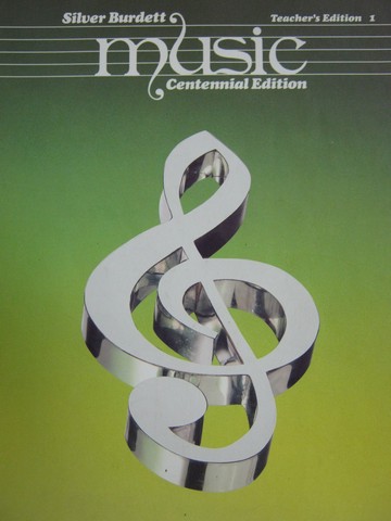 (image for) Silver Burdett Music 1 Centennial Edition TE (TE)(Spiral)