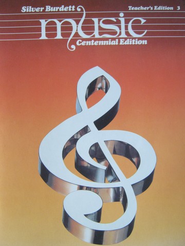 (image for) Silver Burdett Music 3 Centennial Edition TE (TE)(Wiro)