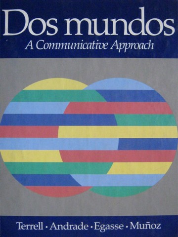 (image for) Dos mundos A Communicative Approach (H) by Terrell,