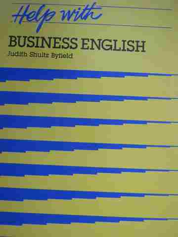 (image for) Help with Business English (P) by Judith Shultz Byfield