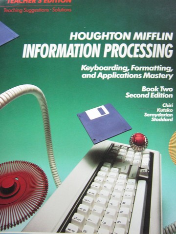 (image for) Information Processing 2nd Edition Book 2 TE (TE)(Spiral) by Chiri, Kutsko, Seraydarian, & Stoddard