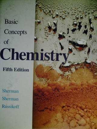 (image for) Basic Concepts of Chemistry 5th Edition (H) by Sherman
