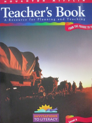 (image for) Invitations to Literacy 5 From the Prairie to the (TE)(Spiral)
