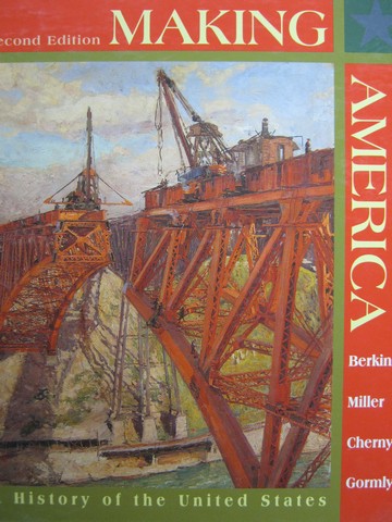 (image for) Making America 2nd Edition (H) by Berkin, Miller, Cherny,