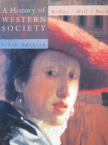 (image for) A History of Western Society 6th Edition (H) by McKay, Hill,