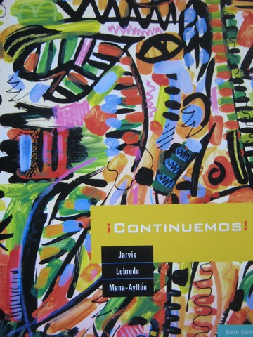 (image for) Continuemos! 6th Edition (P) by Jarvis, Lebredo, & Mena-Ayllon