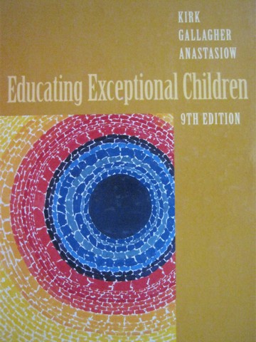 (image for) Educating Exceptional Children 9th Edition (H) by Kirk,