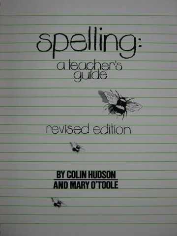 (image for) Spelling 3rd Edition Revised TG (TE)(Spiral) by Hudson & O'Toole
