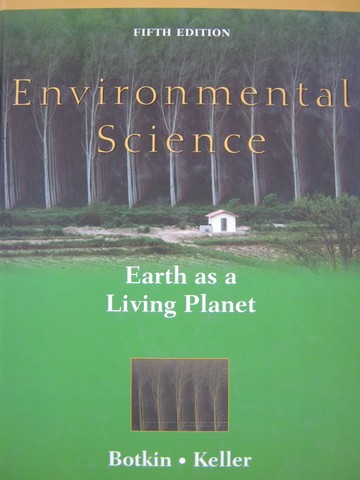 (image for) Environmental Science Earth as a Living Planet 5th Edition (H)