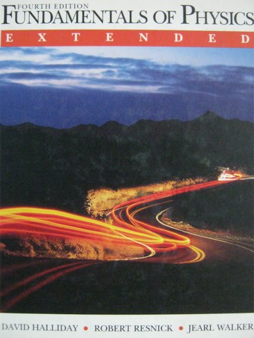 (image for) Fundamentals of Physics Extended 4th Edition (H) by Halliday,