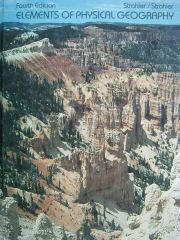 (image for) Elements of Physical Geography 4th Edition (H) by Strahler