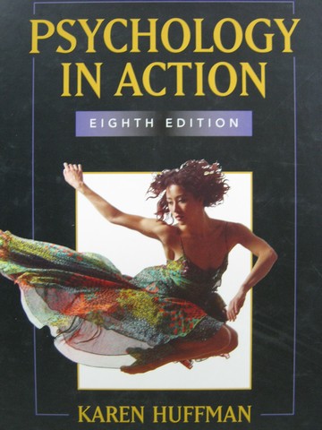 (image for) Psychology in Action 8th Edition (H) by Karen Huffman