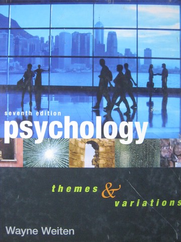 (image for) Psychology Themes & Variations 7th Edition (H) by Wayne Weiten