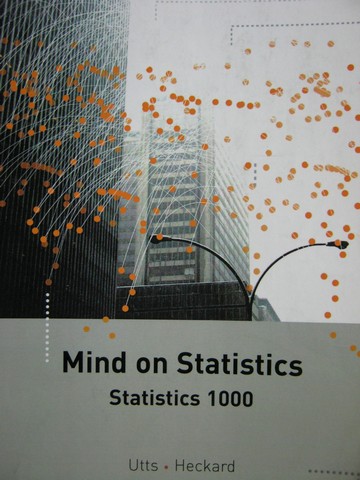 (image for) Mind on Statistics Statistics 1000 (P) by Utts & Heckard