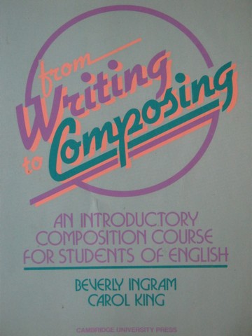 (image for) From Writing to Composing Introductory (P) by Ingram & King