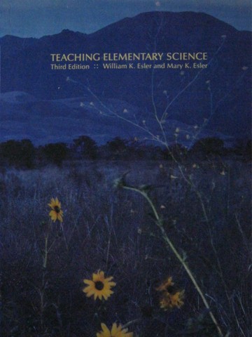 (image for) Teaching Elementary Science 3rd Edition (H) by Esler & Esler