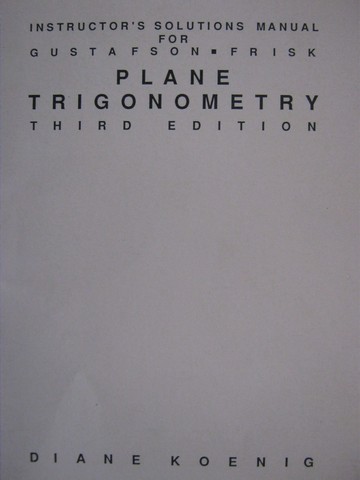 (image for) Plane Trigonometry 3rd Edition ISM (TE)(P) by Diane Koenig