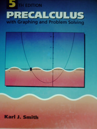 (image for) Precalculus with Graphing & Problem Solving 5th Edition (H)