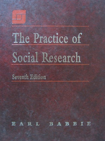 (image for) Practice of Social Research 7th Edition (H) by Earl Babbie