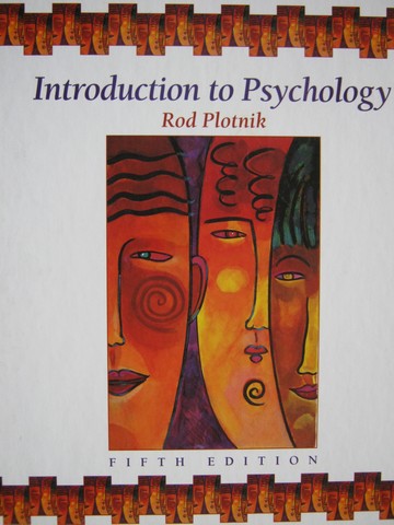 Introduction to Psychology 5th Edition (H) by Rod Plotnik (image for) Introduction to Psychology 5th Edition (H) by Rod Plotnik