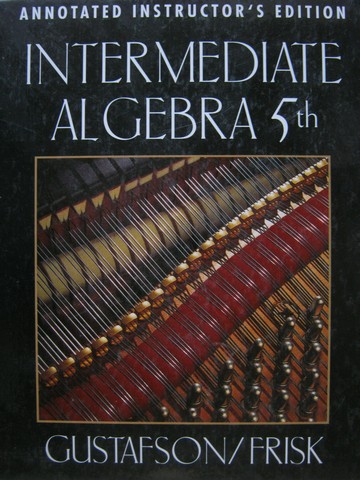 (image for) Intermediate Algebra 5e AIE (TE)(H) by Gustafson & Frisk