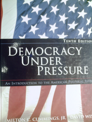 (image for) Democracy Under Pressure 10th Edition (H) by Cummings Jr., Wise