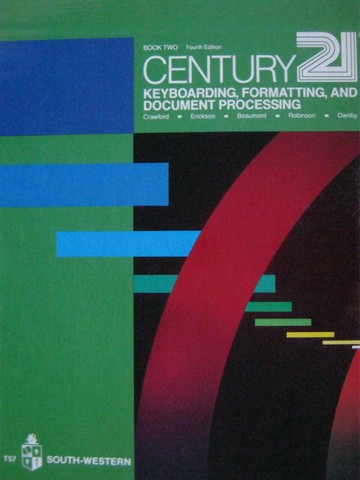 (image for) Century 21 Keyboarding Formatting 4e Book 2 (H) by Crawford, etc.