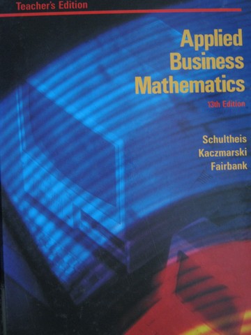 (image for) Applied Business Mathematics 13th Edition TE (TE)(H)