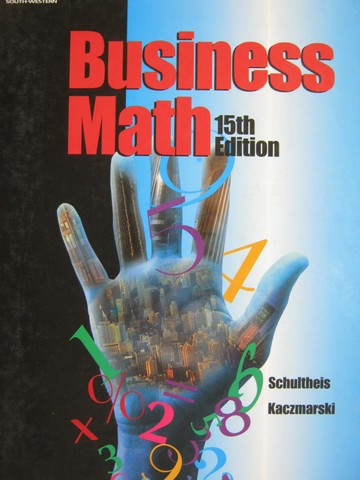 (image for) Business Math 15th Edition (H) by Schultheis & Kaczmarski