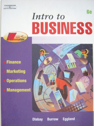 (image for) Intro to Business 6th Edition (H) by Dlabay, Burrow, & Eggland - Click Image to Close