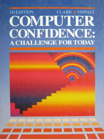 (image for) Computer Confidence A Challenge for Today 2nd Edition (H)