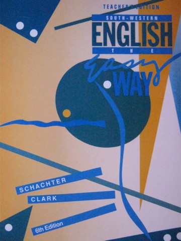 (image for) English the Easy Way 6th Edition TE (TE)(P) by Schachter & Clark
