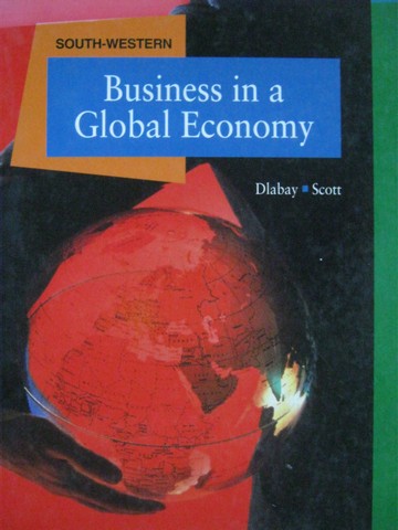 (image for) Business in a Global Economy (H) by Les Dlabay & James Scott