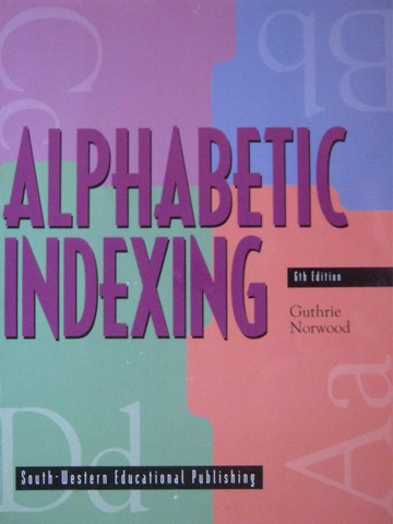(image for) Alphabetic Indexing 6th Edition (P) by Guthrie & Norwood