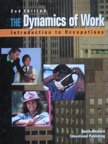 (image for) Dynamics of Work Introduction to Occupations 2nd Edition (H)