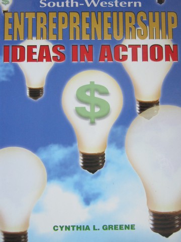 (image for) Entrepreneurship Ideas in Action (H) by Cynthia L Greene