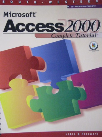 (image for) Microsoft Access 2000 Complete Tutorial (Spiral) by Cable,
