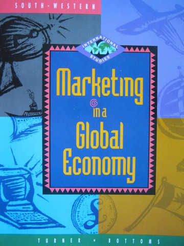 (image for) Marketing in a Global Economy (P) by Turner & Bottoms