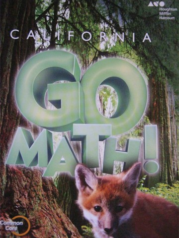 (image for) California Go Math! 3 Common Core (CA)(P) by Burger, Dixon,