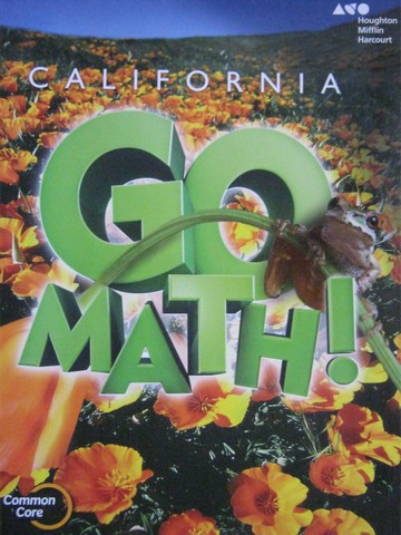 (image for) California Go Math! 5 Common Core (CA)(P) by Burger, Dixon, - Click Image to Close