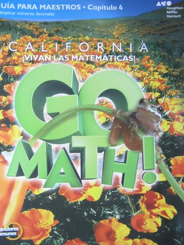(image for) California Go Math! 5 Estandares comunes TE Capitulo 4 (CA)(P)