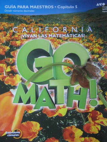 (image for) California Go Math! 5 Estandares comunes TE Capitulo 5 (CA)(P)