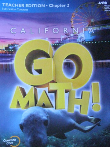 (image for) California Go Math! 1 Common Core TE Chapter 2 (CA)(TE)(P)