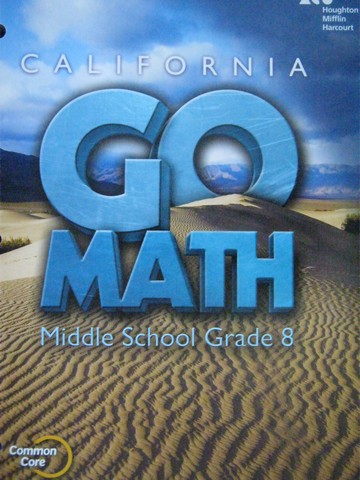 (image for) California Go Math Middle School 8 Common Core (CA)(P)