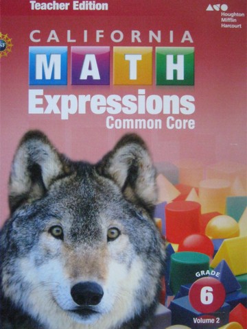 (image for) California Math Expressions Common Core 6 Volume 2 TE (Spiral)