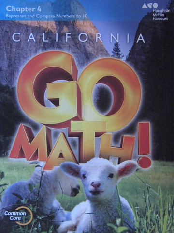 (image for) California Go Math! K.4 Common Core (CA)(P) by Dixon, Burger,