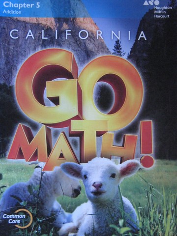 (image for) California Go Math! K.5 Common Core (CA)(P) by Dixon, Burger,